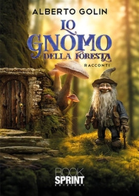 Lo gnomo della foresta - Librerie.coop