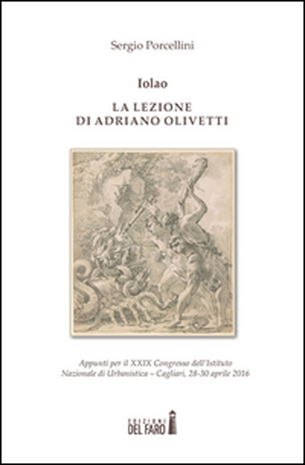 Iolao. La lezione di Adriano Olivetti - Librerie.coop