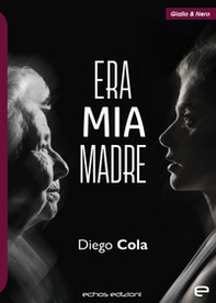 Era mia madre - Librerie.coop
