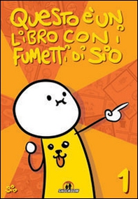 Questo è un libro con i fumetti di Sio (2009-2014) - Librerie.coop Questo è un libro con i fumetti di Sio (2009-2014) - Librerie.coop
