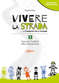 Vivere la strada... e l'ambiente che ci circonda - Librerie.coop
