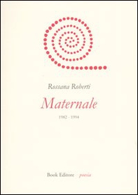 Maternale. 1982-1994 - Librerie.coop