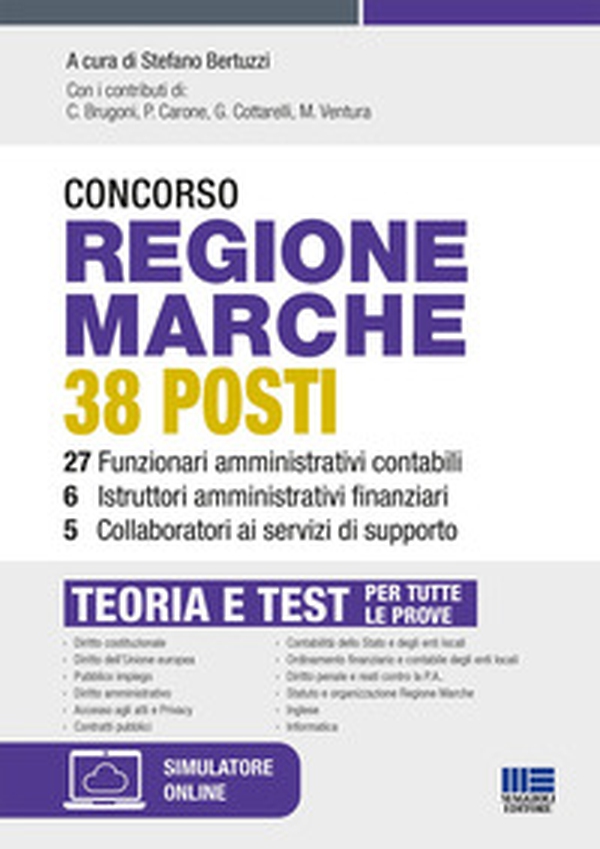 Concorso regione Marche 38 posti. 27 funzionari amministrativi contabili, 6 istruttori amministrativi finanziari, 5 collaboratori ai servizi di supporto. Teoria e test per tutte le prove - Librerie.coop Concorso regione Marche 38 posti. 27 funzionari amministrativi contabili, 6 istruttori amministrativi finanziari, 5 collaboratori ai servizi di supporto. Teoria e test per tutte le prove - Librerie.coop
