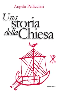 Una storia della Chiesa - Librerie.coop