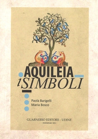 Aquileia. I simboli - Librerie.coop
