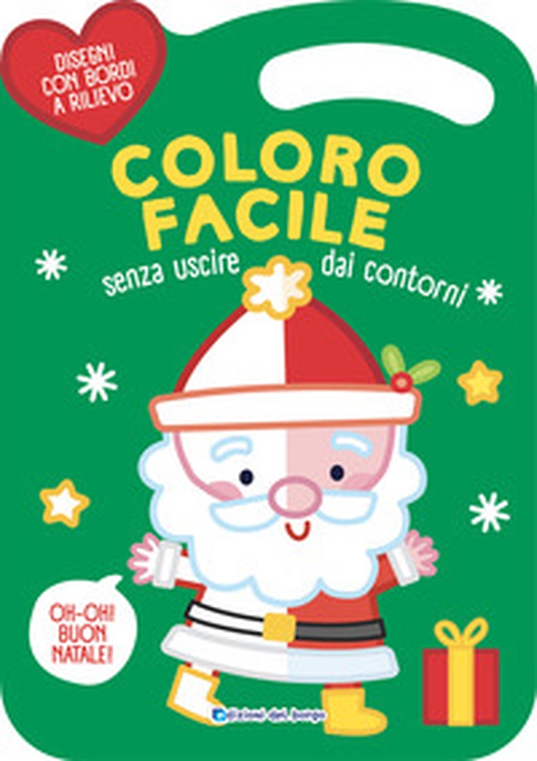 Natale. Coloro facile. Senza uscire dai contorni - Librerie.coop Natale. Coloro facile. Senza uscire dai contorni - Librerie.coop