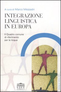 Integrazione linguistica in Europa. Il quadro comune di riferimento per le lingue - Librerie.coop
