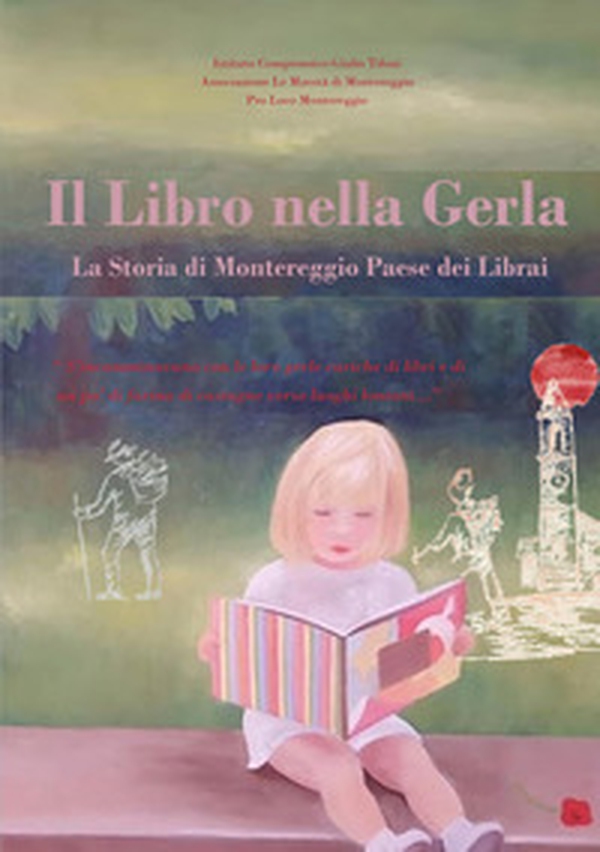 Il libro nella gerla. La storia di Montereggio paese dei librai - Librerie.coop Il libro nella gerla. La storia di Montereggio paese dei librai - Librerie.coop