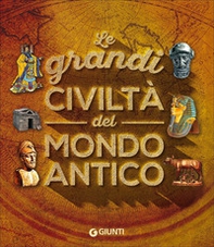 Le grandi civiltà del mondo antico - Librerie.coop Le grandi civiltà del mondo antico - Librerie.coop
