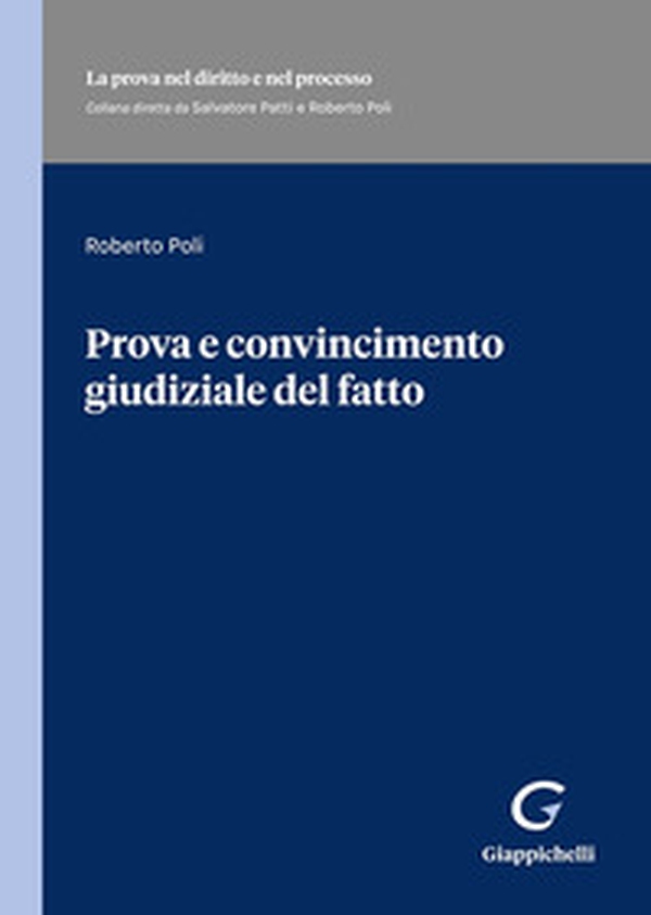 Prova e convincimento giudiziale del fatto - Librerie.coop Prova e convincimento giudiziale del fatto - Librerie.coop