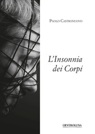 L'insonnia dei corpi - Librerie.coop L'insonnia dei corpi - Librerie.coop