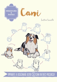 Cani. Disegnare è facile - Librerie.coop
