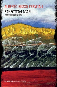 Zanzotto/Lacan. L'impossibile e il dire - Librerie.coop Zanzotto/Lacan. L'impossibile e il dire - Librerie.coop