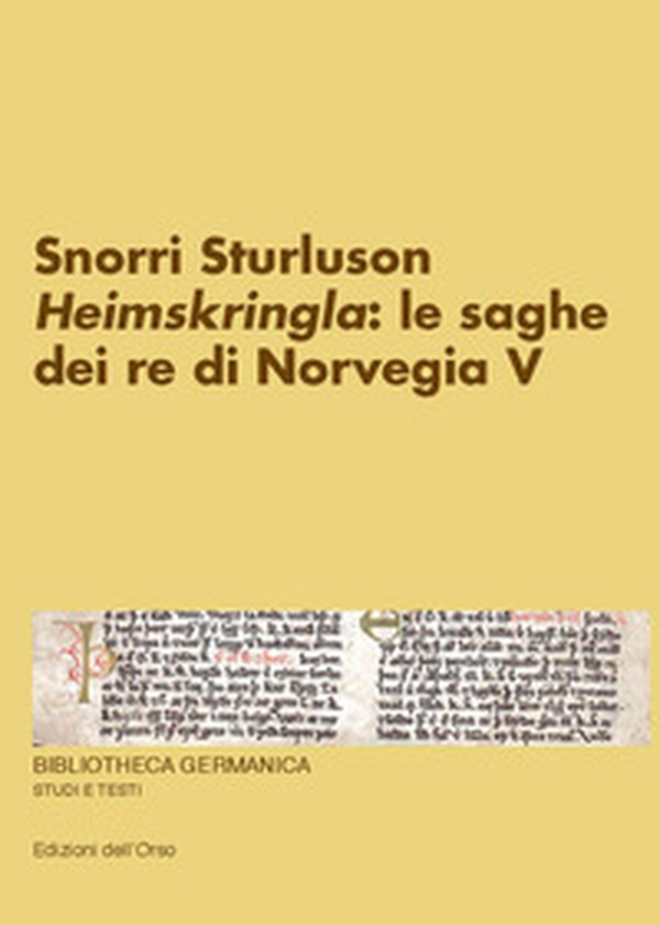 Snorri Sturluson. «Heimskringla»: le saghe dei re di Norvegia - Librerie.coop Snorri Sturluson. «Heimskringla»: le saghe dei re di Norvegia - Librerie.coop