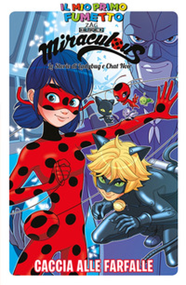 Caccia alle farfalle. Miraculous. Le storie di Ladybug e Chat Noir - Librerie.coop Caccia alle farfalle. Miraculous. Le storie di Ladybug e Chat Noir - Librerie.coop