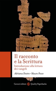 Il racconto e la scrittura. Introduzione alla lettura dei Vangeli - Librerie.coop