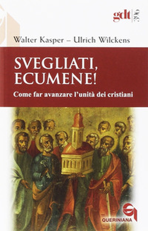 Svegliati, Ecumene! Come far avanzare l'unità dei cristiani - Librerie.coop Svegliati, Ecumene! Come far avanzare l'unità dei cristiani - Librerie.coop