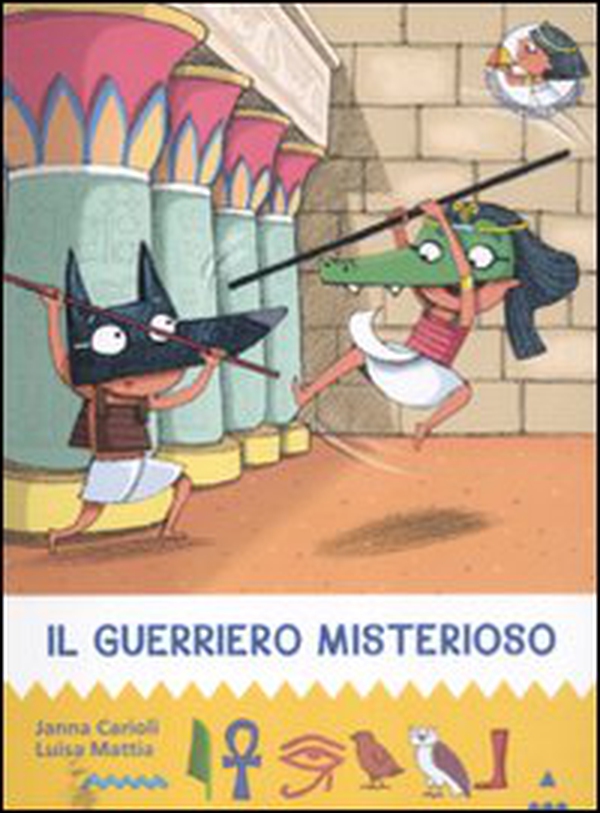 Il guerriero misterioso. All'ombra delle piramidi - Librerie.coop Il guerriero misterioso. All'ombra delle piramidi - Librerie.coop