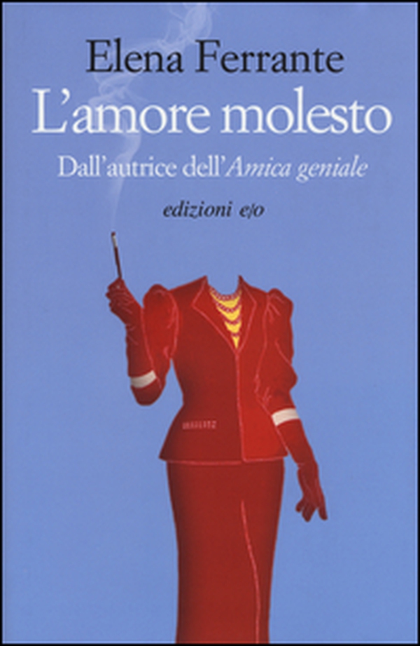 L'amore molesto - Librerie.coop L'amore molesto - Librerie.coop