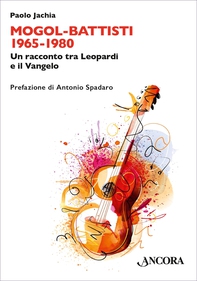 Mogol-Battisti 1965-1980 - Librerie.coop