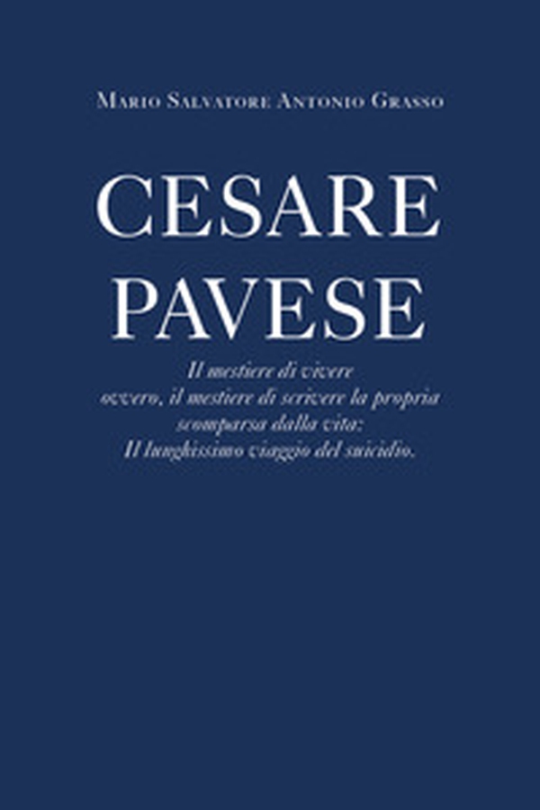 Cesare Pavese. Il mestiere di vivere - Librerie.coop Cesare Pavese. Il mestiere di vivere - Librerie.coop