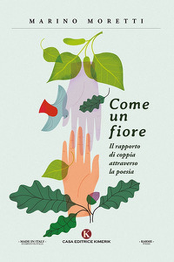 Come un fiore. Il rapporto di coppia attraverso la poesia - Librerie.coop Come un fiore. Il rapporto di coppia attraverso la poesia - Librerie.coop