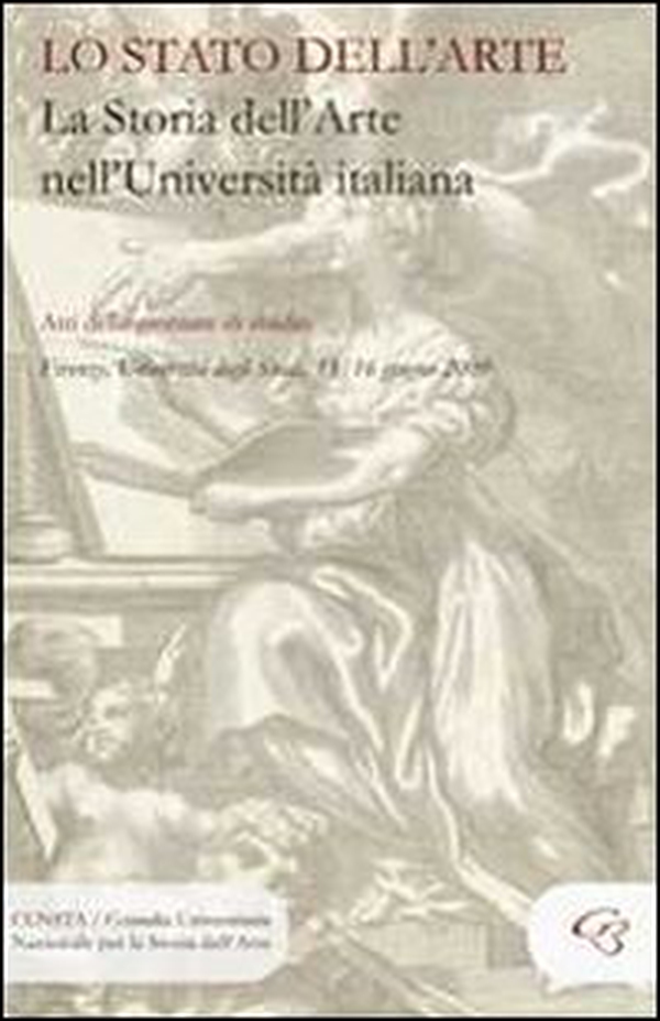 Lo Stato dell'arte. La storia dell'arte nell'università italiana - Librerie.coop