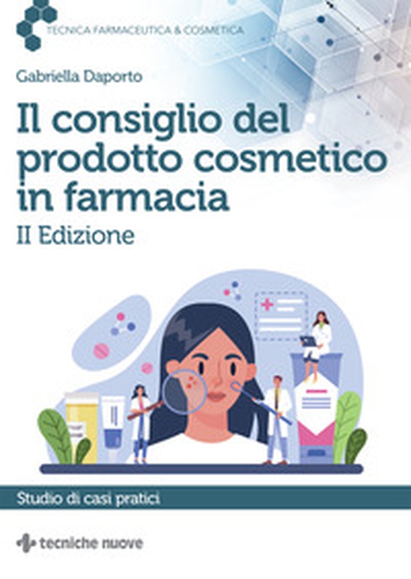 Il consiglio del prodotto cosmetico in farmacia - Librerie.coop