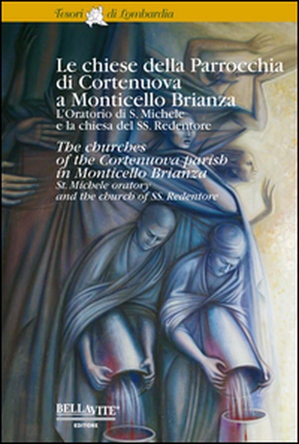 Le chiese della parrocchia di Cortenuova a Monticello Brianza. L'oratorio di S. Michele e la chiesa del SS. Redentore. Ediz. italiana e inglese - Librerie.coop Le chiese della parrocchia di Cortenuova a Monticello Brianza. L'oratorio di S. Michele e la chiesa del SS. Redentore. Ediz. italiana e inglese - Librerie.coop