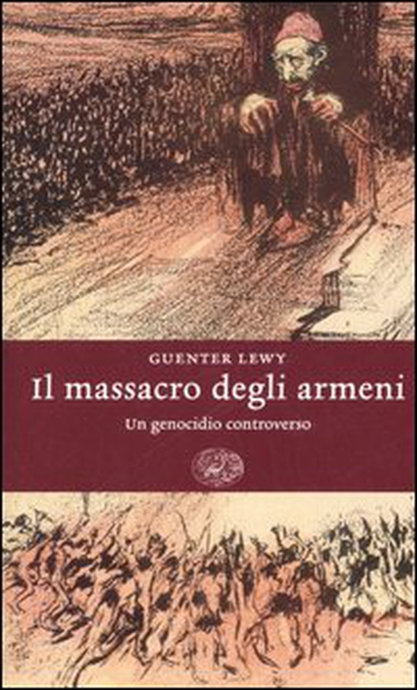 Il massacro degli armeni. Un genocidio controverso - Librerie.coop Il massacro degli armeni. Un genocidio controverso - Librerie.coop