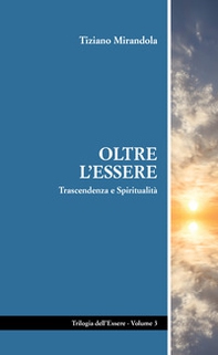 Oltre l'essere. Trascendenza e spiritualità - Librerie.coop
