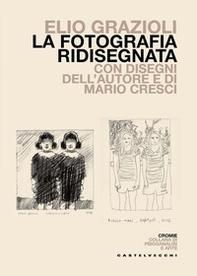 La fotografia ridisegnata - Librerie.coop