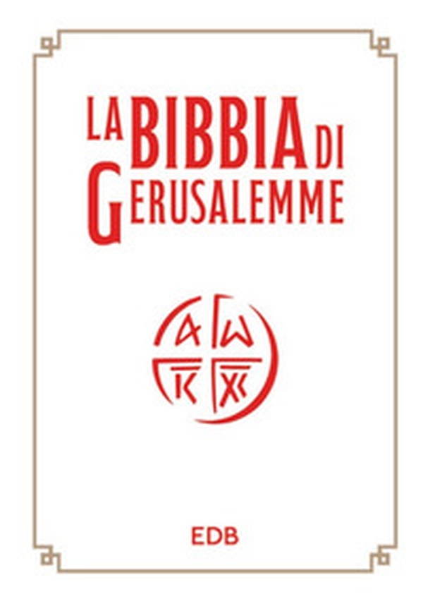 La Bibbia di Gerusalemme - Librerie.coop La Bibbia di Gerusalemme - Librerie.coop