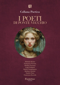 Collana Poetica I Poeti di Ponte Vecchio vol. 30 - Edizione 2025 - Librerie.coop