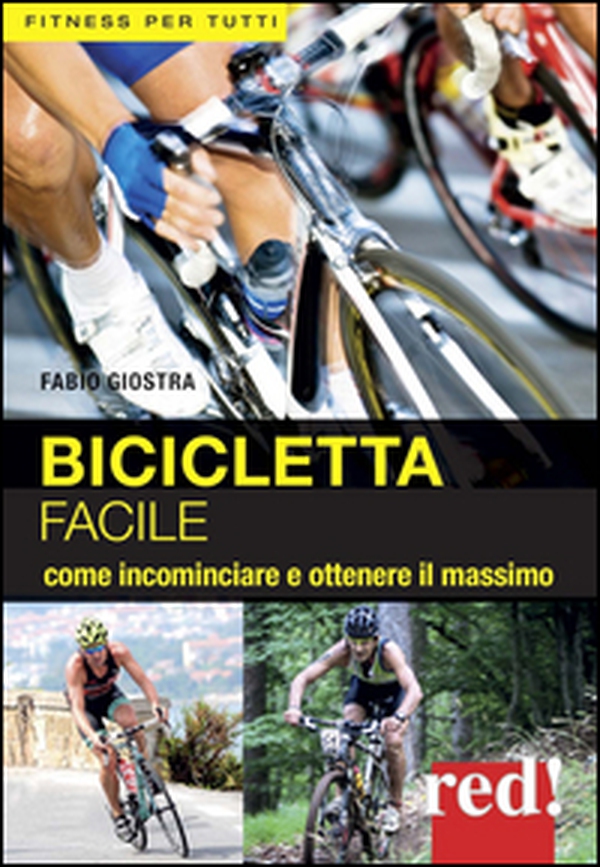 Bicicletta facile. Per allenarsi con successo - Librerie.coop Bicicletta facile. Per allenarsi con successo - Librerie.coop