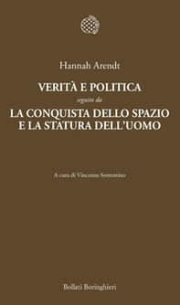 Verità e politica-La conquista dello spazio e la statura dell'uomo - Librerie.coop