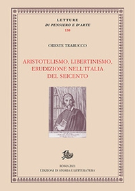 Aristotelismo, libertinismo, erudizione nell'Italia del Seicento - Librerie.coop