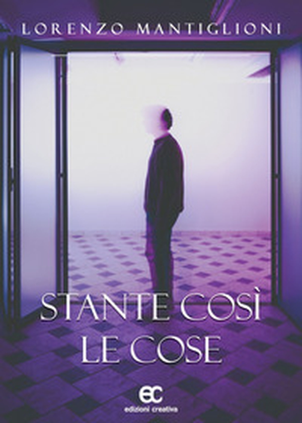 Stante così le cose - Librerie.coop Stante così le cose - Librerie.coop