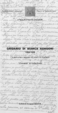 Gridario di Bianca Rangoni 1595-1648. Un particolare rapporto di potere tra feudatari e «Comunità» di Spilamberto - Librerie.coop