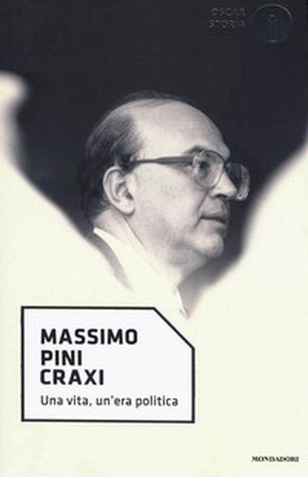 Craxi. Una vita, un'era politica - Librerie.coop Craxi. Una vita, un'era politica - Librerie.coop