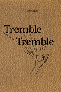Jesse Jones: Tremble Tremble. Ediz. italiana e inglese  - Librerie.coop