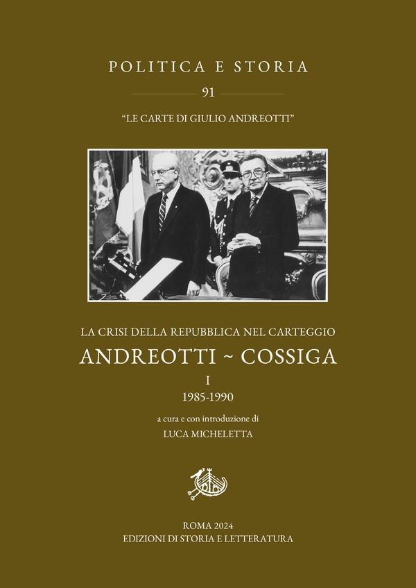 La crisi della Repubblica nel carteggio Andreotti - Cossiga. I - Librerie.coop