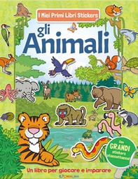 Gli animali. Con adesivi - Librerie.coop