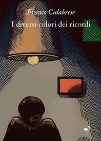 I diversi colori dei ricordi - Librerie.coop