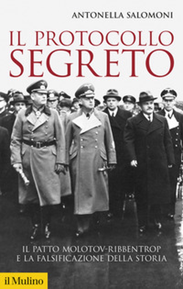 Il protocollo segreto. Il patto Molotov-Ribbentrop e la falsificazione della storia - Librerie.coop