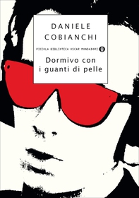 Dormivo con i guanti di pelle - Librerie.coop