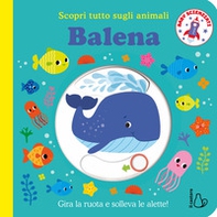 Balena. Scopri tutto sugli animali - Librerie.coop