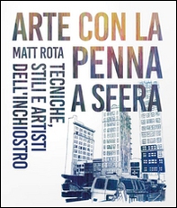 Arte con la penna a sfera - Librerie.coop Arte con la penna a sfera - Librerie.coop