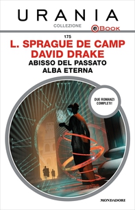 Abisso del passato - Alba eterna (Urania) - Librerie.coop