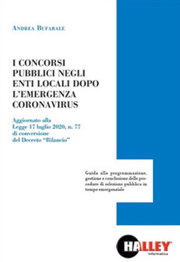 I concorsi pubblici negli enti locali dopo l'emergenza Coronavirus - Librerie.coop I concorsi pubblici negli enti locali dopo l'emergenza Coronavirus - Librerie.coop